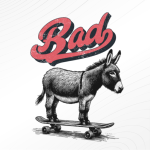 Bad Donkey Skate Board