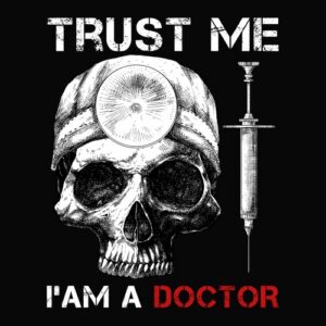 Trust Me Skull Doctor
