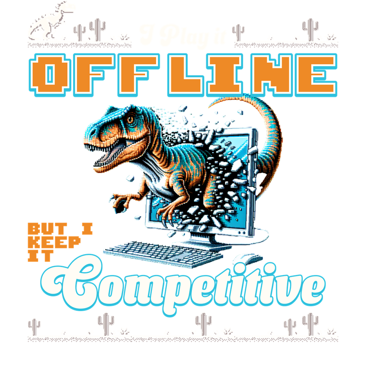 Dinosaure sortant écran ordinateur désert cactus texte pixel