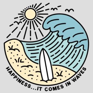 Happiness It Comes In Waves