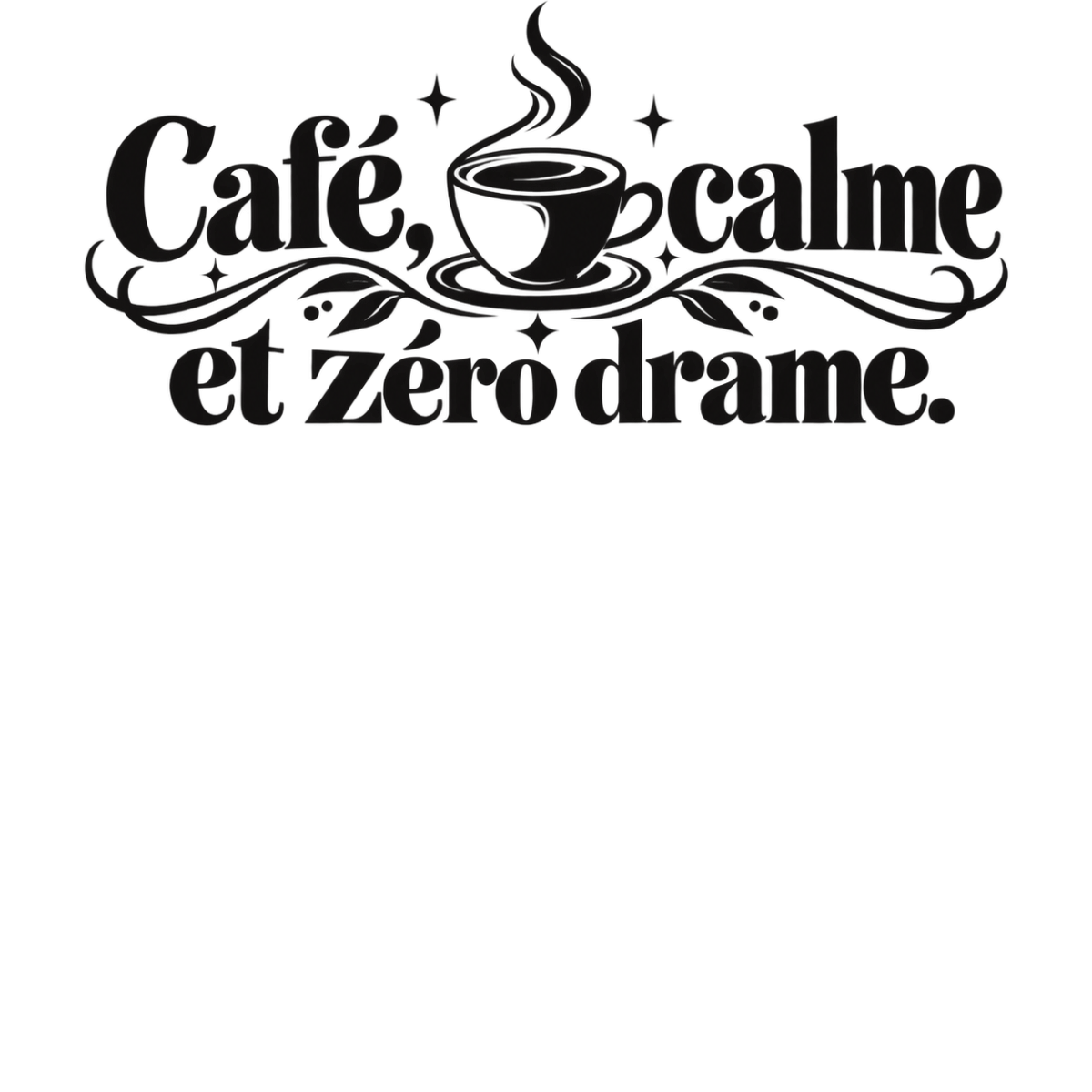 Humour Cafe Calme Zero Drame