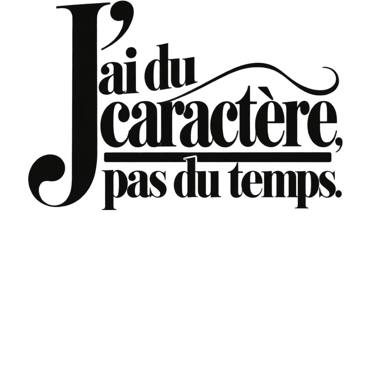 Humour Caractere Pas De Temps