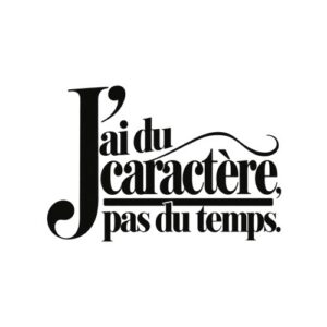 Humour Caractere Pas De Temps