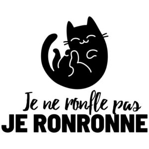 Je Ne Ronfle Pas Je Ronronne