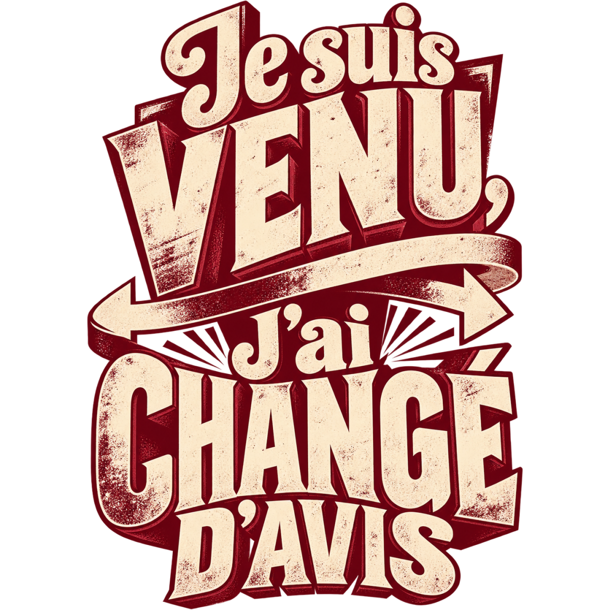 Phrase Humour Indecision Changement Avis Bordeaux